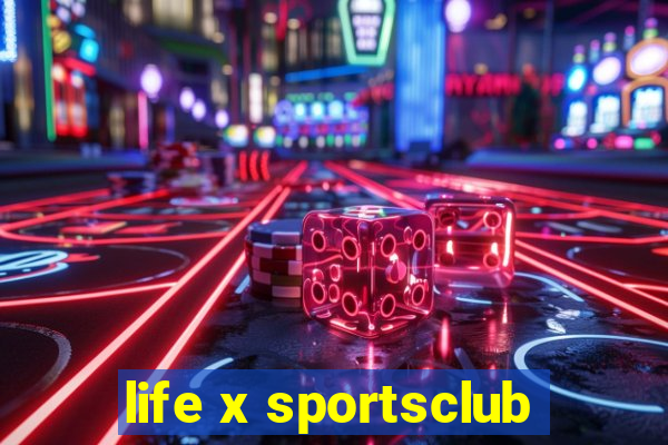 life x sportsclub